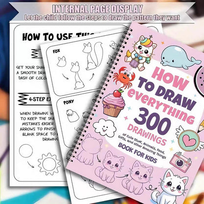 How To Draw Everything: 300 Drawings of Cute Stuff, Animals, Food, Gifts, and other Amazing Things | Book For Kids(Set02 300)